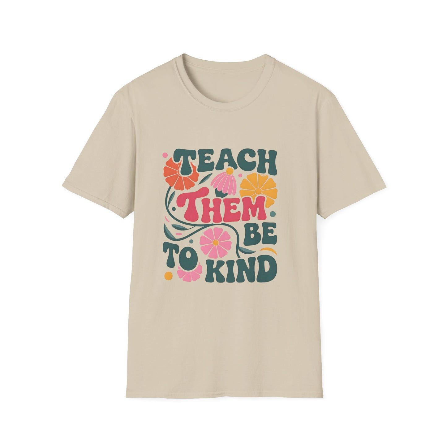 Kindness Message T-Shirt, Floral Design Tee, Unisex Graphic Shirt, Gift for Teachers, Inspirational Quote Apparel